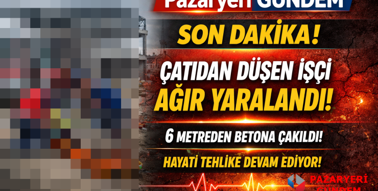 Pazaryeri’nde Feci Kaza: Çatıdan Düşen İşçi Ağır Yaralandı